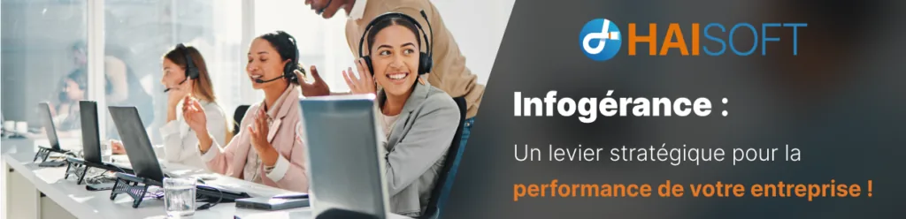 Infogérance : Un levier stratégique pour la performance de votre entreprise